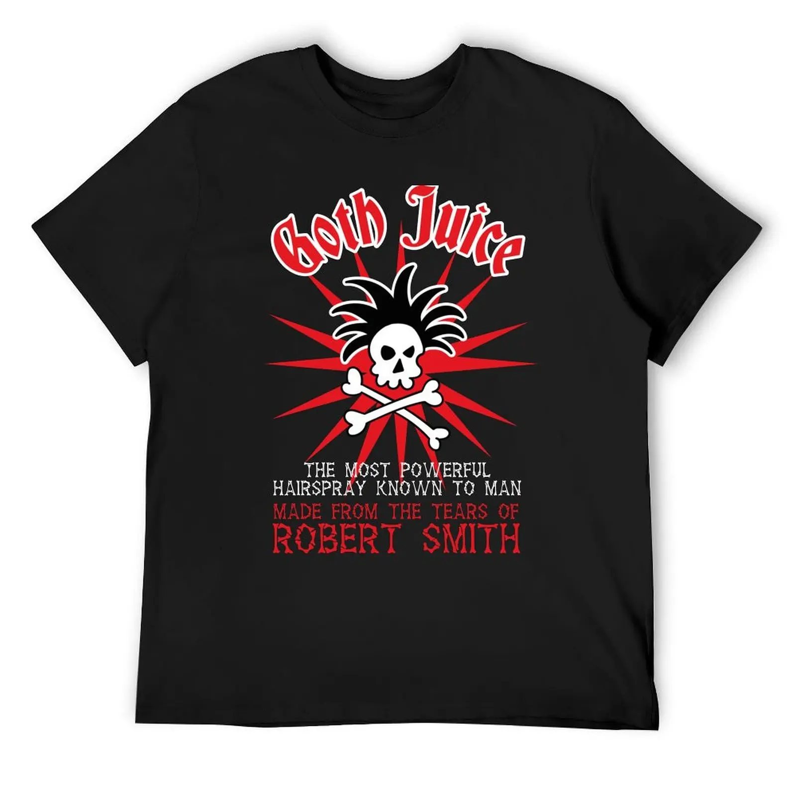 Goth Juice the Most Powerful Hairspray known to Man T-Shirt plus sizes designer t shirt men