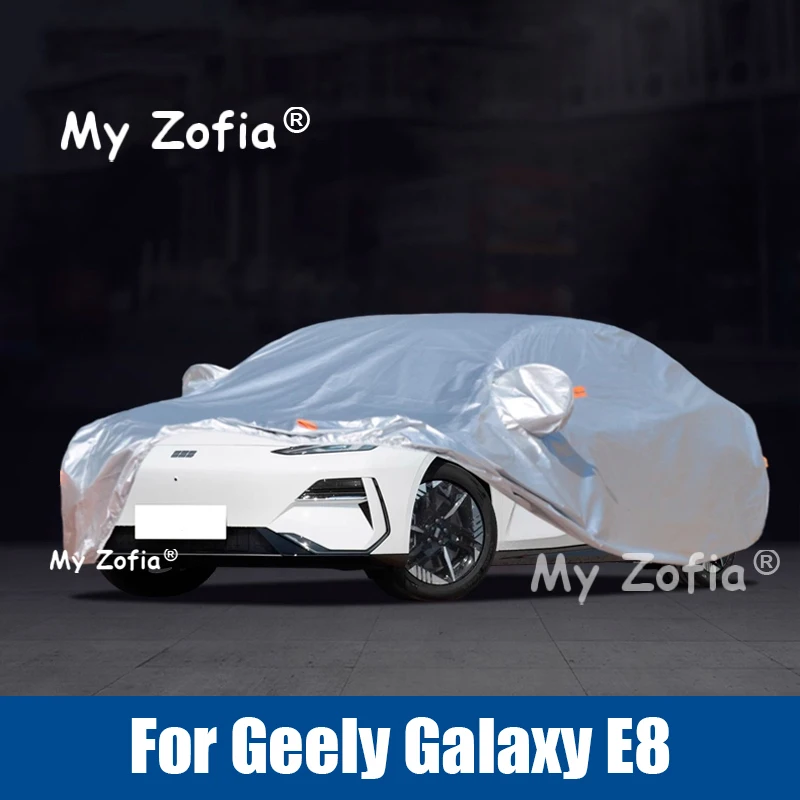 

For Geely Galaxy E8 2024 2025 2026 Full Car Covers Outdoor Sun Anti UV Rain Snow Dust Protection Oxford Cloth Accessories