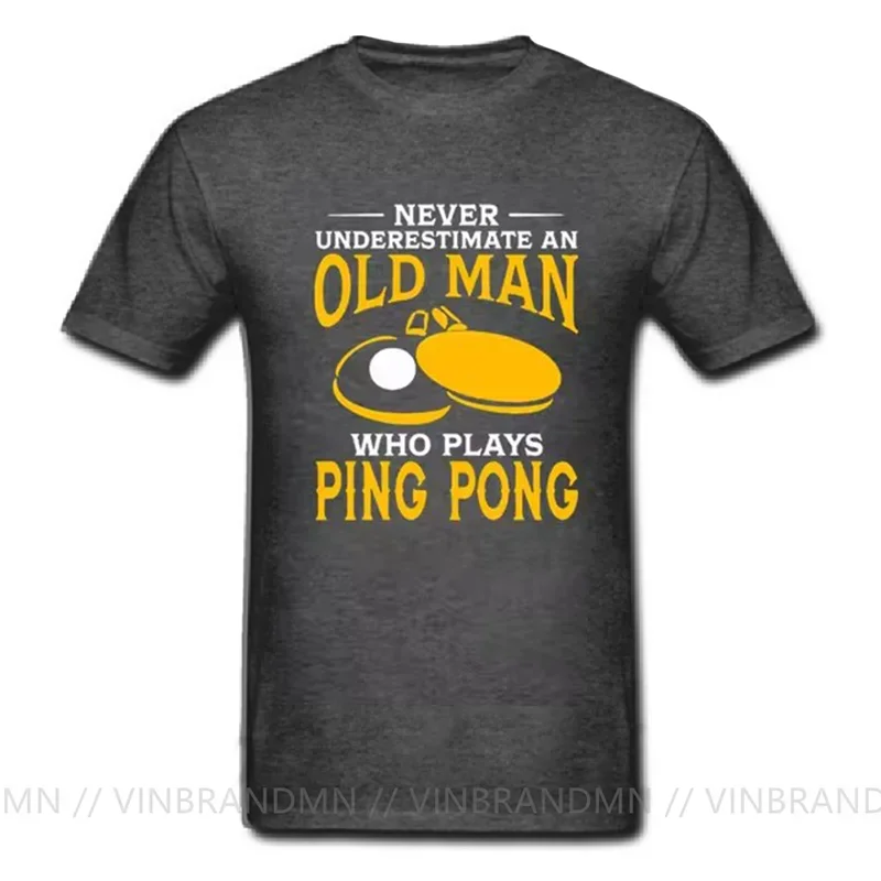 Never Underestimate An Old Man Who Plays Ping Pong T Shirt Man Geek Tee Shirt 100% Cotton Tees