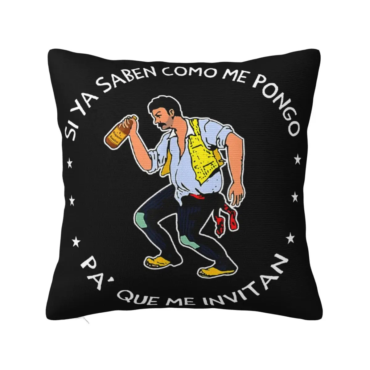 Si Ya Saben Como Me Pongo Pa Que Me Invitan Humor Drinking Beer Borracho Pillow Case