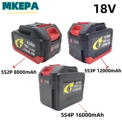 18V 5S2P 5S3P 5S4P Makita 18650 lithium battery can charge 8.0Ah 12.0Ah 16.0Ah battery with high current and high discharge