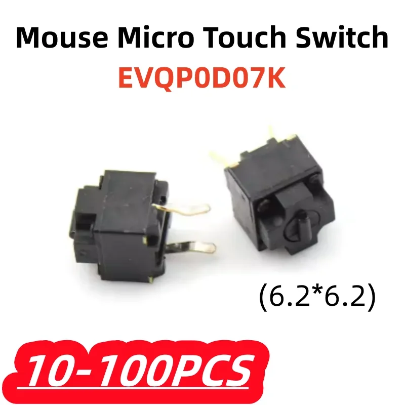 10-100Pcs/Lot EVQP0D07K EVQ-P0D07K 6.2x6.2mm Micro Touch Switch For Mouse Repair