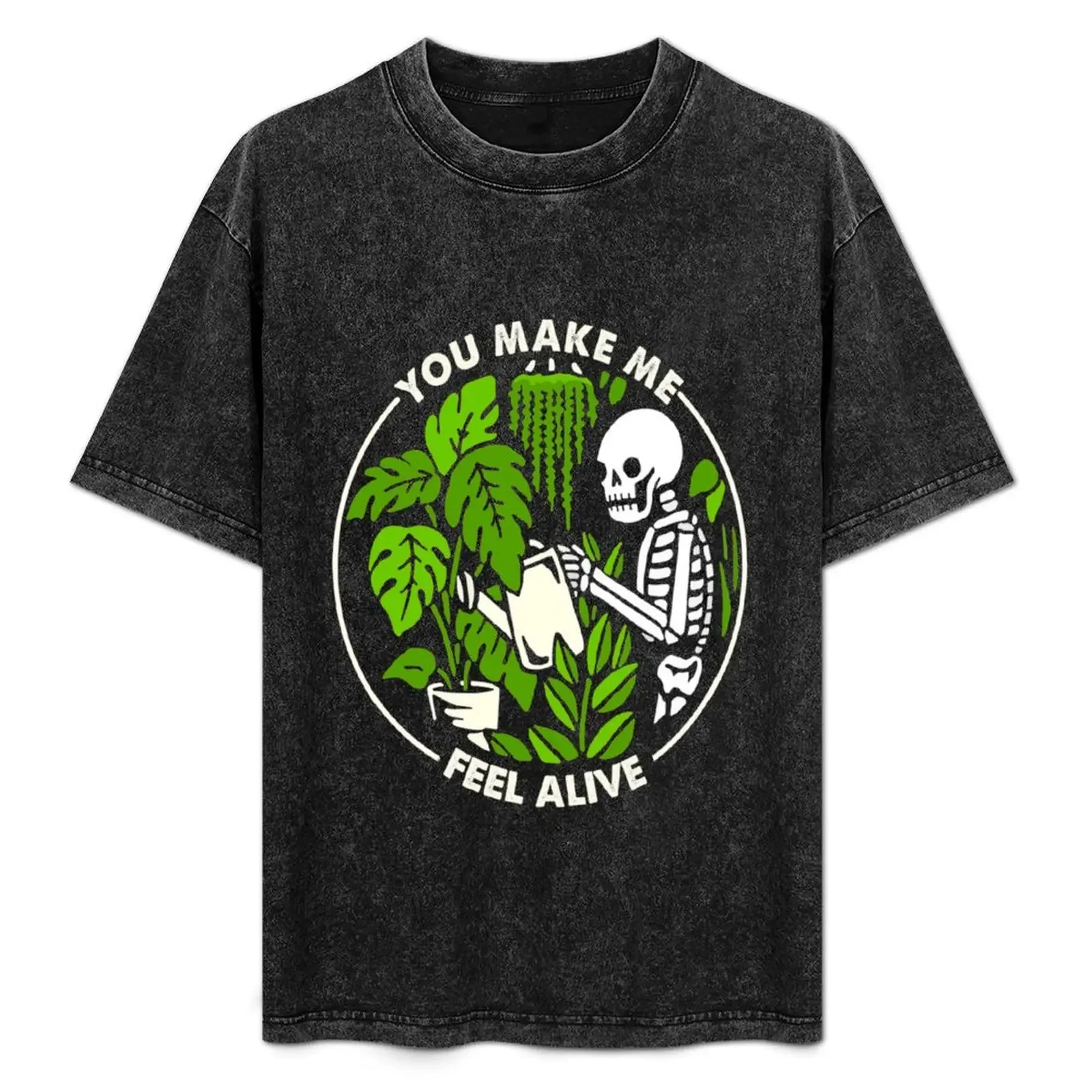 

You Make Me Feel Alive Skeleton Plants Funny Halloween Gifts Sweatshirt T-Shirt Short sleeve tee heavy weight t shirts for men