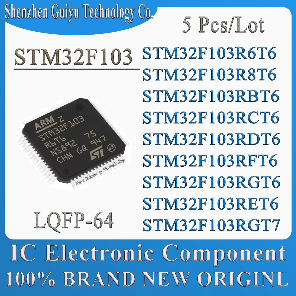 

5Pcs/Lot STM32F103R6T6 STM32F103R8T6 STM32F103RBT6 STM32F103RCT6 STM32F103RDT6 STM32F103RFT6 STM32F103RGT6 STM32F103RET6 RGT7 IC