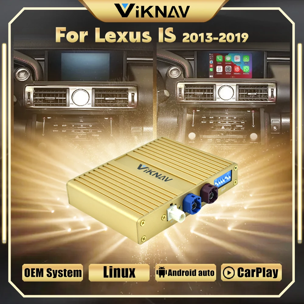 Viknav Linux Interface Box Fit For Lexus IS 2013-2019 Wireless Apple CarPlay Android Auto upgrade Decoder Box