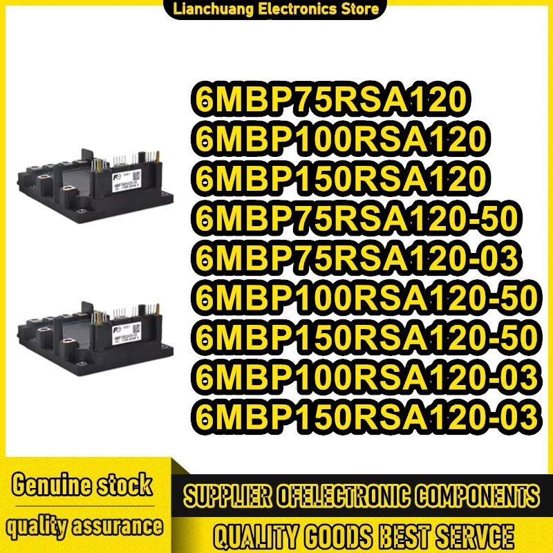 

6MBP75RSA120 6MBP100RSA120 6MBP150RSA120 6MBP75RSA120-50 6MBP100RSA120-50 6MBP150RSA120-50 6MBP75RSA120-03 6MBP100RSA120-03 New