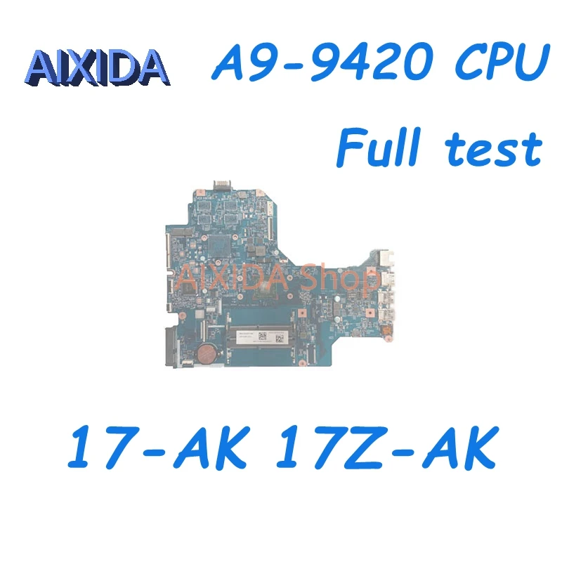 AIXIDA 16892-1 448.0CB03.0011 926190-601 926190-001 For HP 17-AK 17Z-AK Laptop Motherboard A9-9420 CPU DDR4 Mainboard