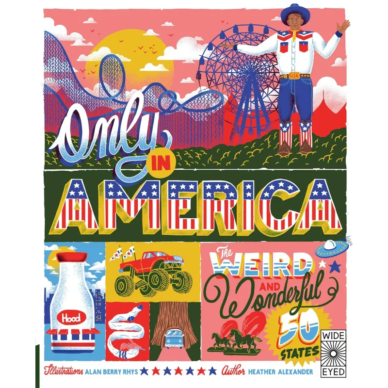 

Только в Америке Странные и чудесные 50-танальные Хизер Александр Алан Берри Рис Широкоглазые издание 9780711293212 Книга