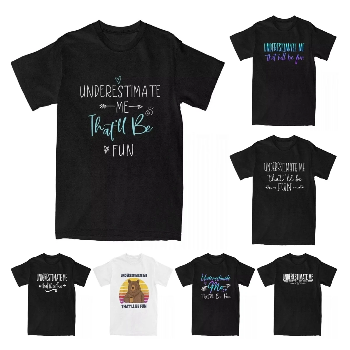 

Men's T-Shirts Underestimate Me That'll Be Fun Novelty 100% Cotton Tees Gift Funny Quotes Sarcastic Humor T Shirt Tops Printing