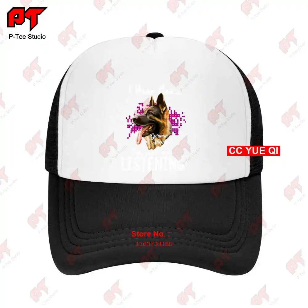 German Shepherd I Hear You I'M Just Not Listening Baseball Caps Truck Cap HJ9V