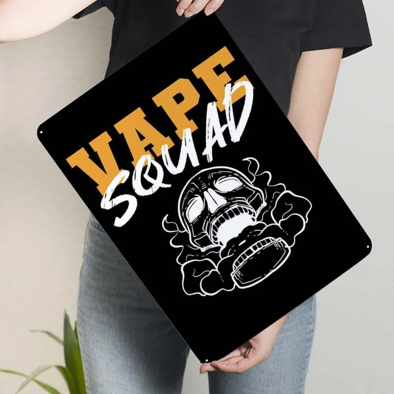 Vape Squad Drinker or Smok Tinplate Poster Outdoor Decors Wall Decor Living Room Decor Aesthetics Art Mural Retro Man Cave Home