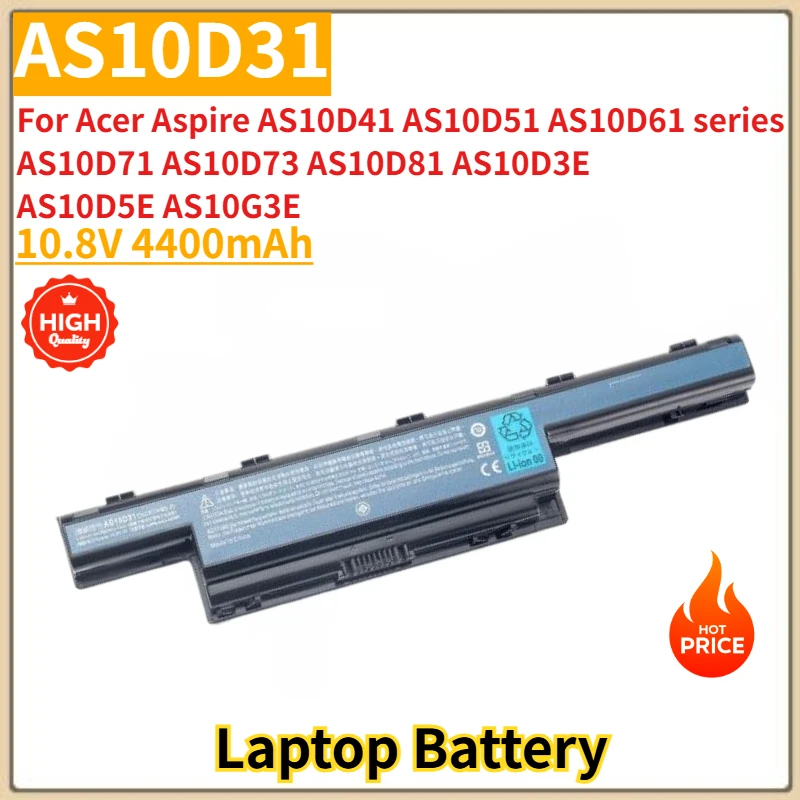 

AS10D31 High Quality Laptop Battery 10.8V 4400mAh For Acer Aspire AS10D61 AS10D41 AS10D51 series AS10D5E AS10G3EE AS10D71