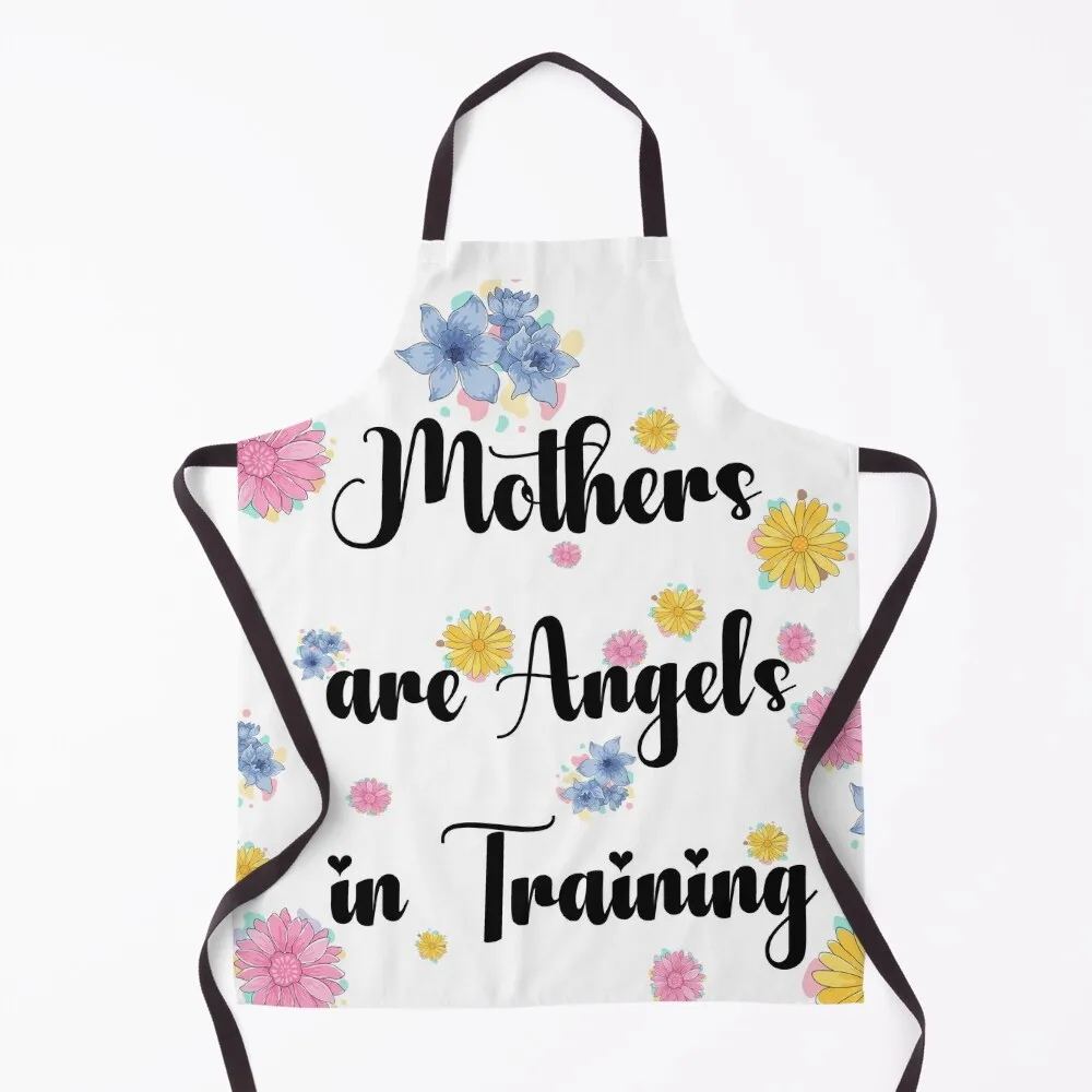 Mothers Are Angels in Training Apron work ladies Kitchen Household Items barber men Apron