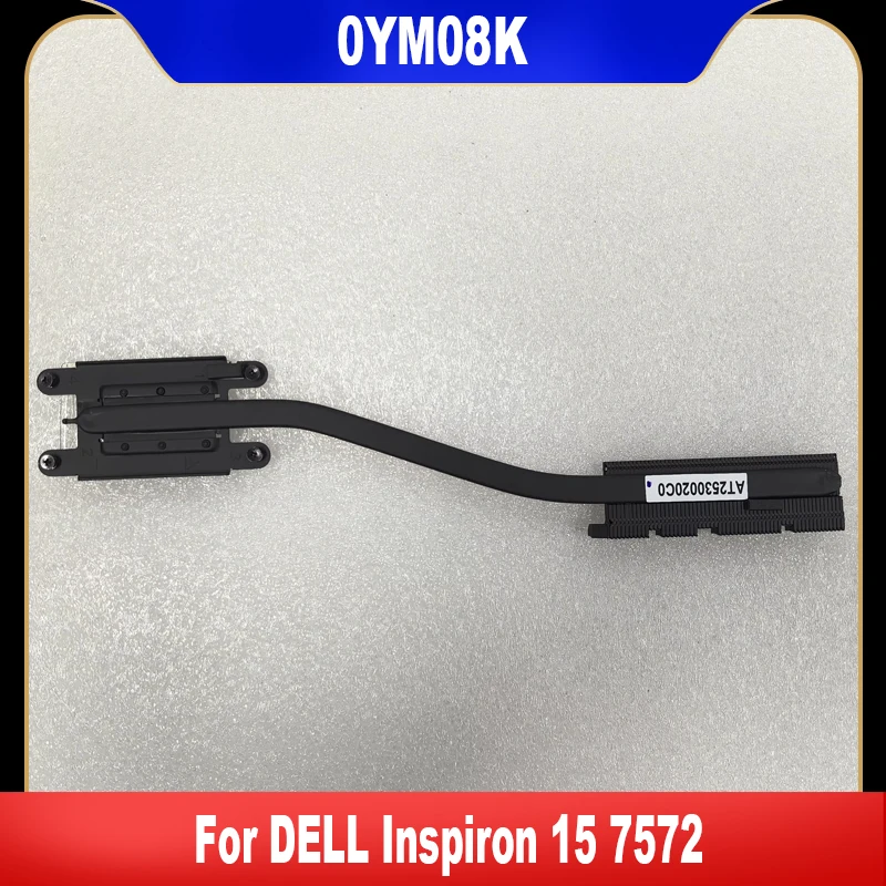 

0YM08K новый оригинальный для DELL Inspiron 15 7572, вентилятор охлаждения процессора ноутбука, радиатор, медная трубка YM08K
