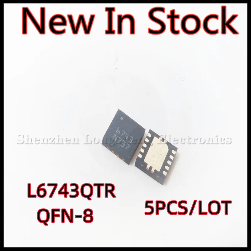 

5PCS/LOT L6743QTR LT6743 6743 QFN-8 SMD Integrated circuit IC chip New In Stock