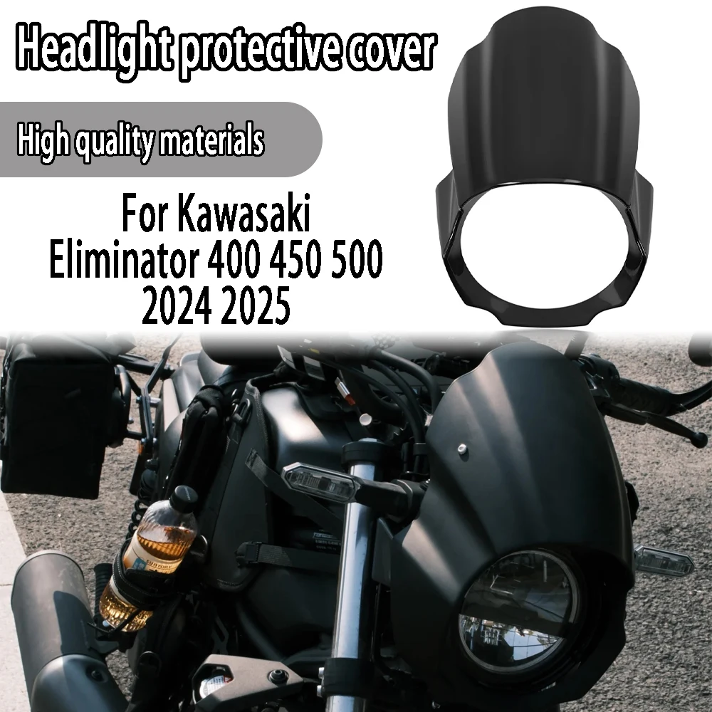 

For Kawasaki Eliminator 400 450 500 2024 2025 Headlight protective cover, windshield, front fairing, front lampshade accessories