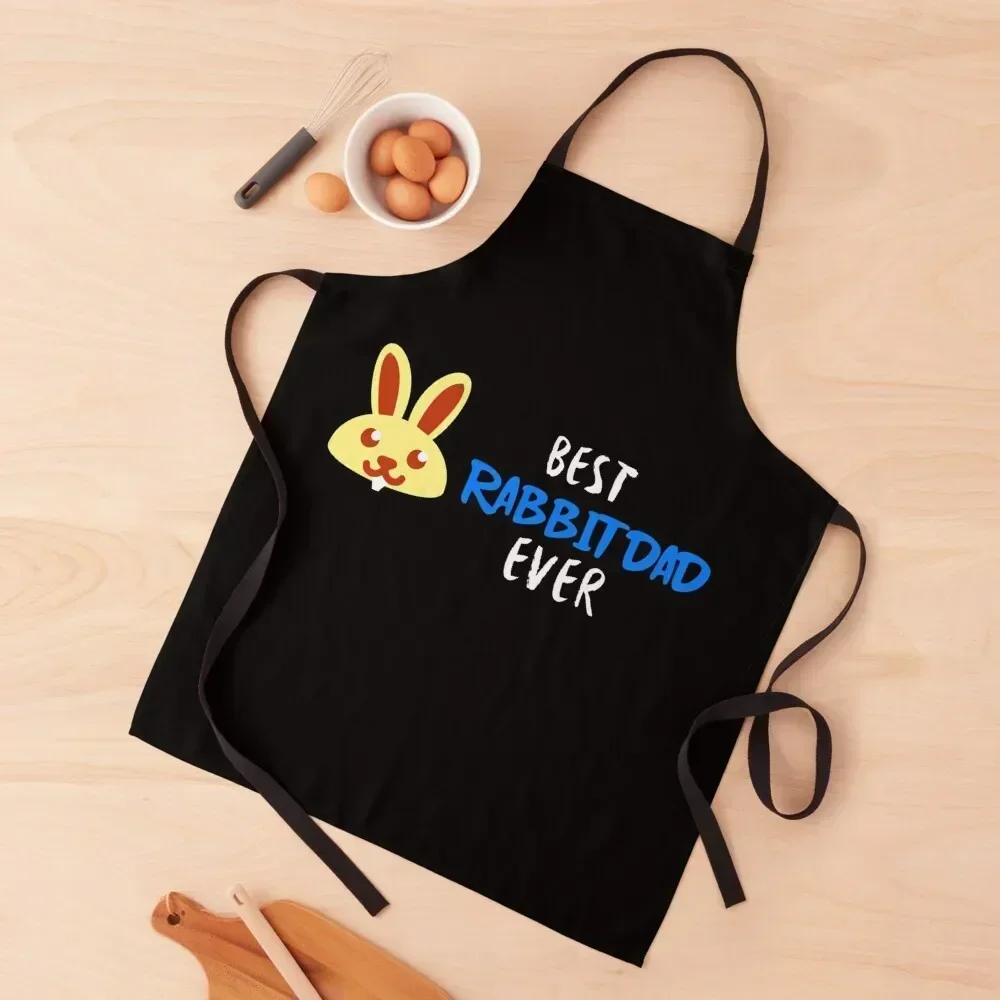 

Best rabbit dad ever Apron Kitchen Tools Accessories Kitchens For Men women's work cook wear Apron