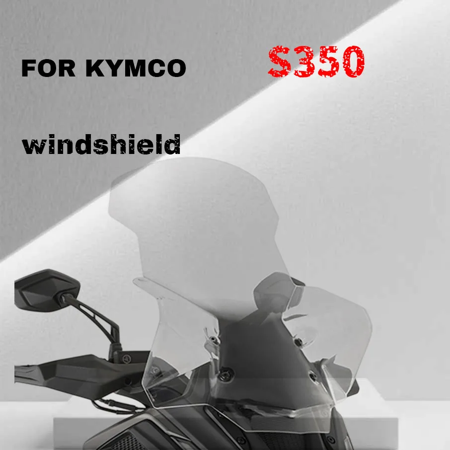 

For KYMCO S350 Modified Windshield Imported Windshield Front Windshield Accessories Windshield Height Increase