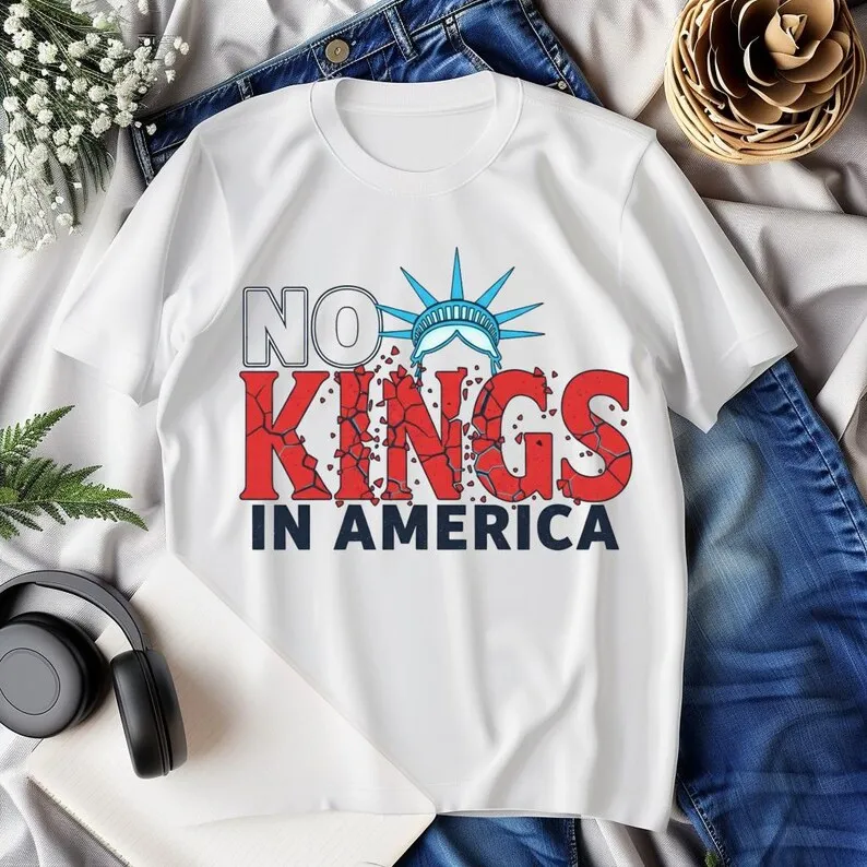 

NO KINGS IN AMERICA T-shirt Anti-Authoritarian Protest Tee: "No Kings" Political Design Y2k Top Women Clothes Aesthetic Shirts