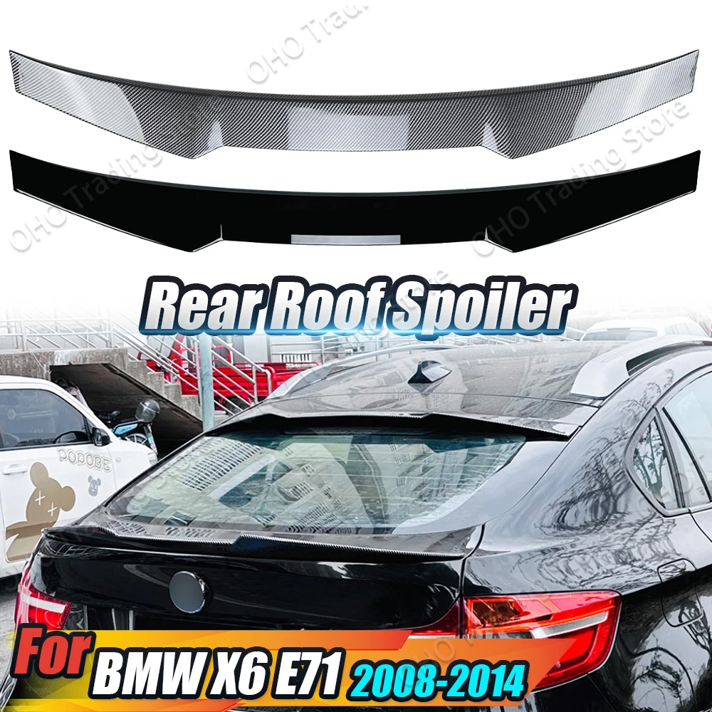 

Car Rear Spoiler Mid Trunk Lip Tail For BMW X6 E71 2008-2014 Roof Middle Tailgate Wing Splitter Gloss Black Body Kits