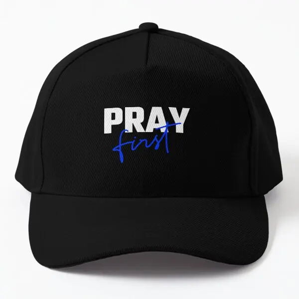 

Pray First Baseball Cap Hat Summer Snapback Boys Solid Color Printed Sport Black Women Casquette Hip Hop Sun Casual Bonnet