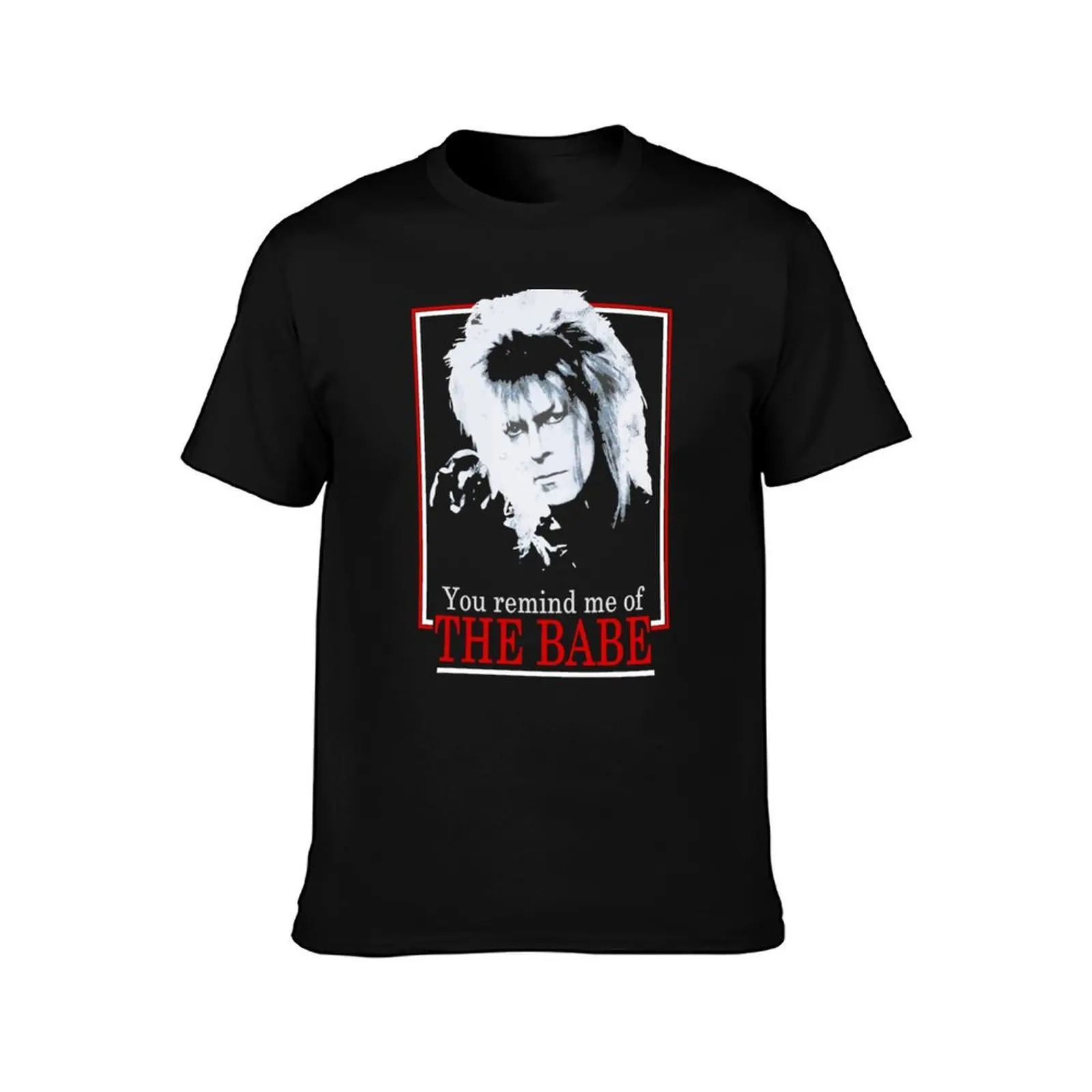 Labyrinth Retro You Remind Me of The Babe 54 T-Shirt Work Comfort T-Shirt for Men