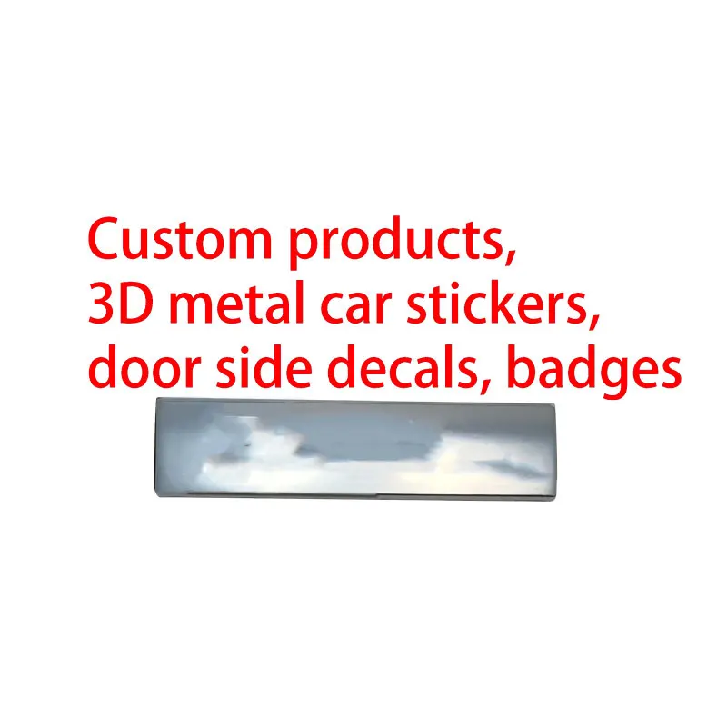 

Custom products, 3D metal car stickers, door side decals, badges