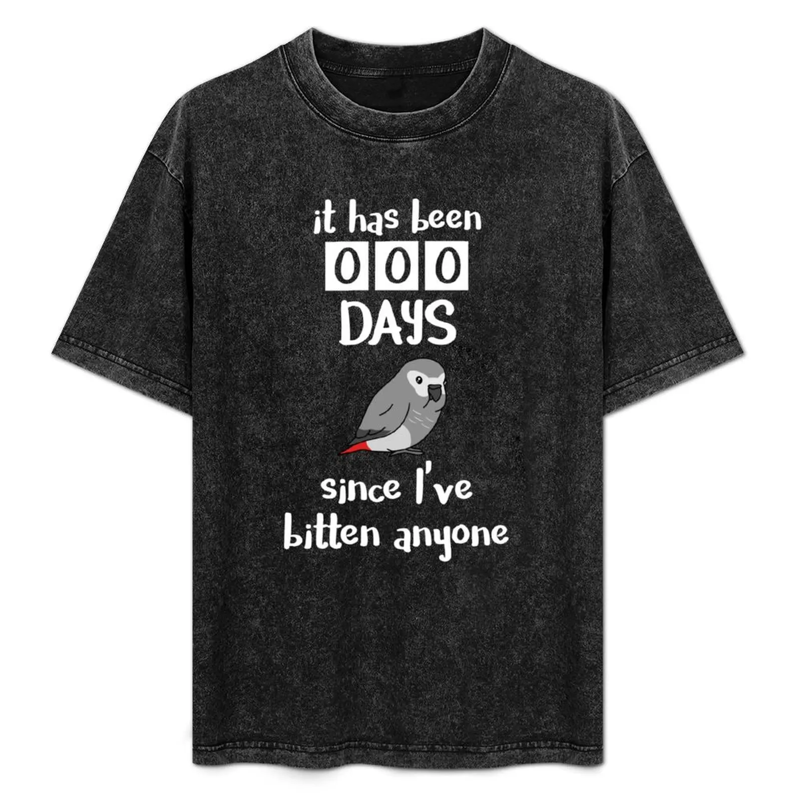 

Chubby African Grey Phrase - It has been 000 days since I've bitten anyone T-Shirt Fashion Print Casual Short Sleeve
