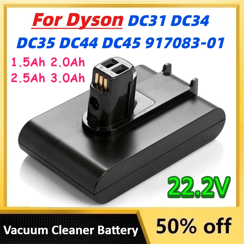 

22.2V 1.5Ah 2.0Ah 2.5Ah 3.0Ah for Dyson DC31 DC34 DC35 DC44 DC45 917083-01 Bateria Handheld Vacuum Cleaner Floor Sweeper Battery
