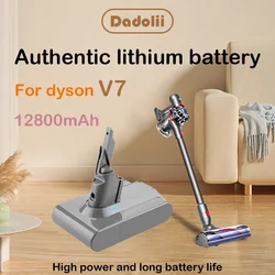 2024 New Dyson V7 battery 21.6V 12800mAh Li-lon Rechargeable Battery For Dyson V7 Battery Animal Pro Vacuum Cleaner Replacement