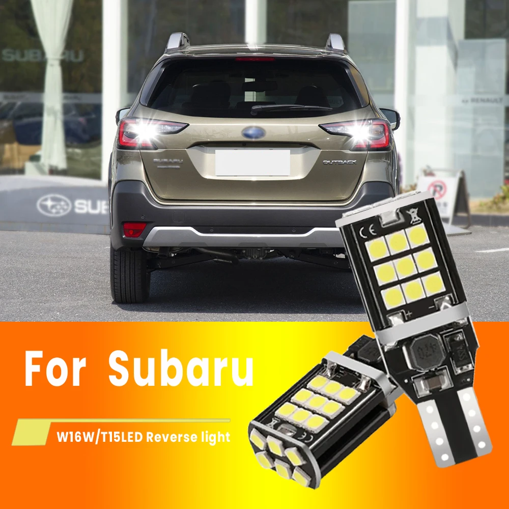 2x For Subaru Outback 2011 2013 2017 2018 2019 2020 2021 2022 2023  LED Reverse Light Blub Lamp W16W T15 921 Canbus White