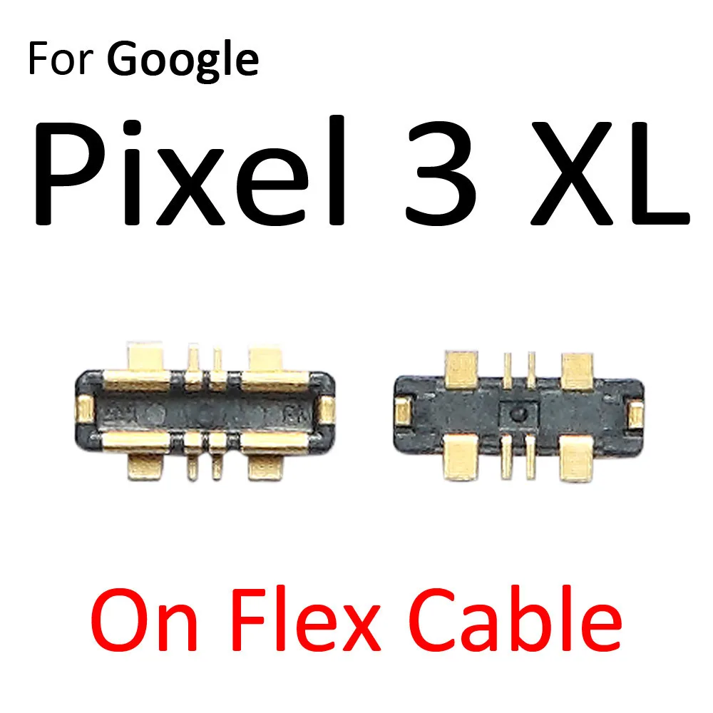 Battery FPC Connector Clip Contact For Google Pixel 3 4 XL 3XL 4XL 4a 5 5a 6 7 Pro On Board Mainboard Flex Cable Parts