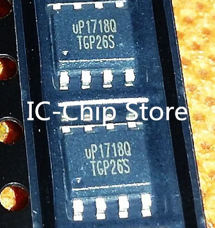 10 قطعة ~ 100 قطعة/الوحدة UP1718QSW8 UP1718Q SOP8 جديد الأصلي