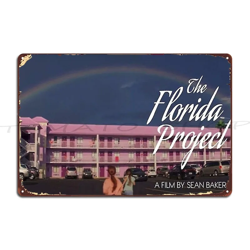 The Florida Project Metal Sign Retro Cave Wall Cave Garage Designing Tin Sign Poster