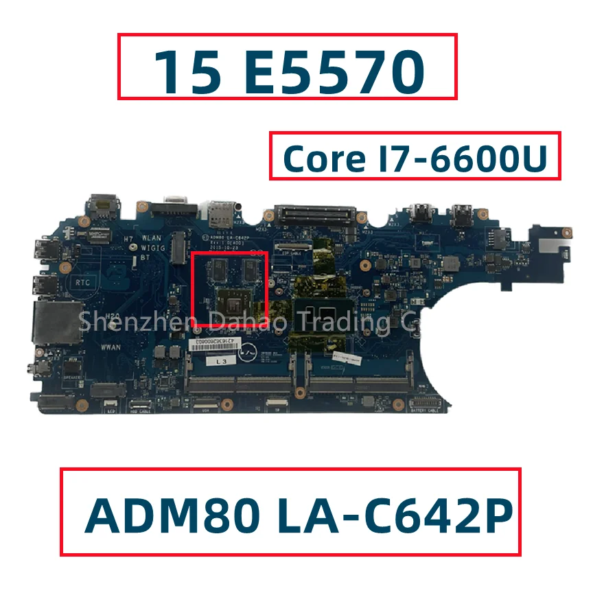 

CN-0J1PDD 0J1PDD J1PDD ADM80 LA-C642P For Dell Latitude 15 E5570 Laptop Motherboard With Core I7-6600U R7 M360 DDR4 Fully Tested