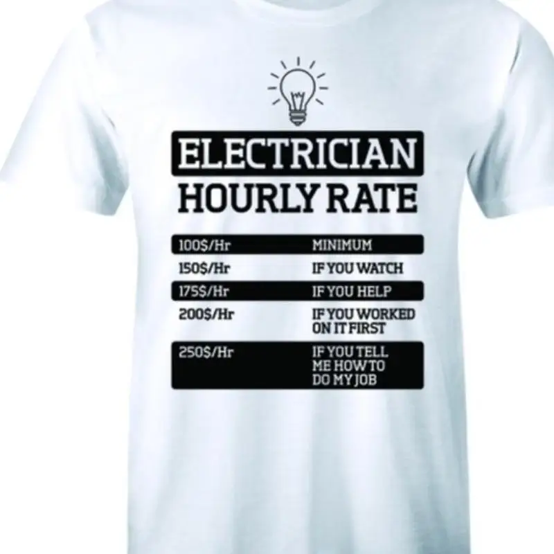 

Electrician Hourly Rate Electrical Men s T shirt