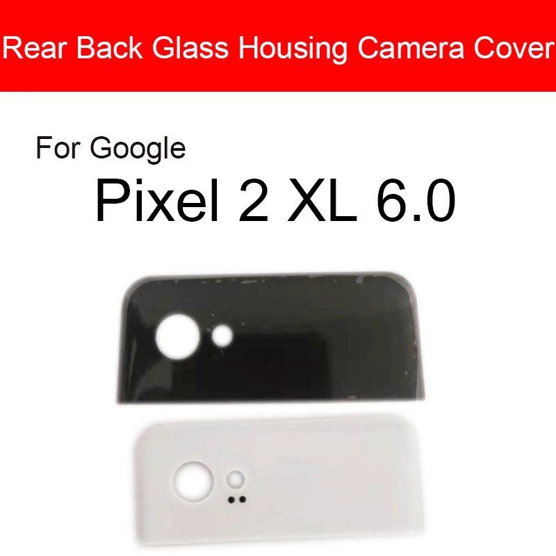 Back Camera Glass Lens Cover Housing Holder Door For HTC Google Pixel 5.0 XL 5.5 2 5.0 2 XL 6.0 Rear Camera Cover + Adhesive