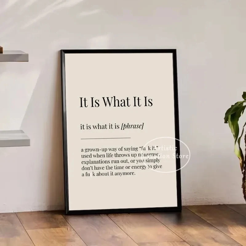Minimalist It Is What It Is Definition Motivational Philosophy Wisdom Quotes Poster Canvas Painting Wall Pictures Home Decor