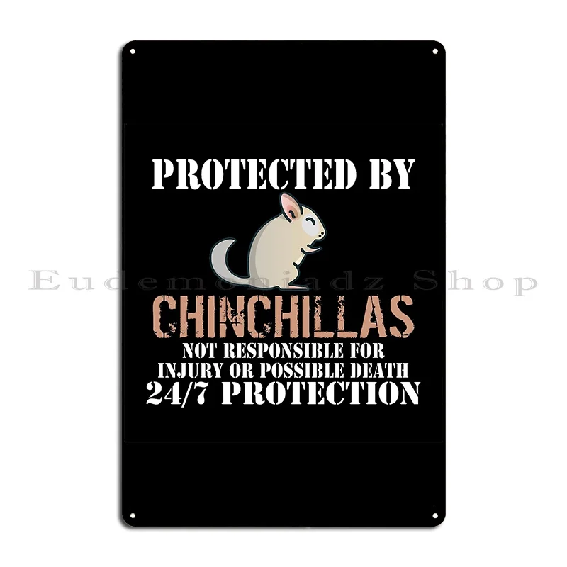 Chinchilla Protected Metal Sign Garage Classic Pub Printed Party Tin Sign Poster