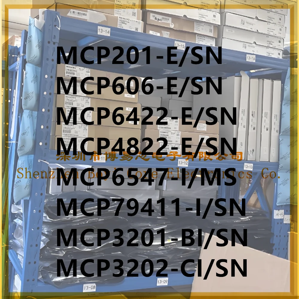 

MCP606 MCP201 MCP6547-I/MS MCP4822 MCP6422 MCP79411-I MCP3202-CI MCP3201-BI/SN 201T-BI 3201-CI/SN 3202 PC shell