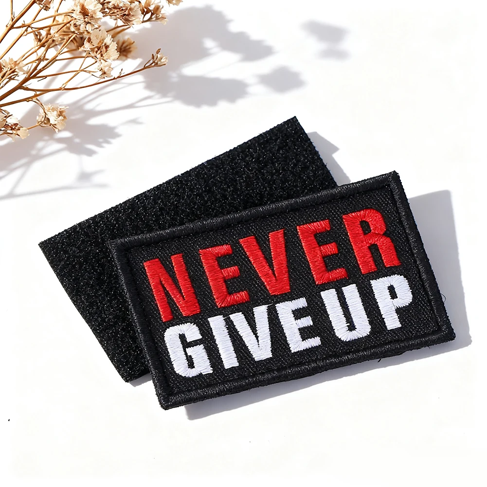 2PCS Never Give Up Patches Funny Slogan Biker Fastener Hook Loop Tactical Badge Embroidered Applique Sew on Emblem Magic Sticker