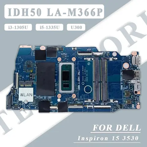 Scheda madre del computer portatile per Dell inspiron 15 3530 Vostro 15 3530 con U300 i3/i5/i7-13th Gen CPU Scheda madre del notebook IDH50 LA-M366P