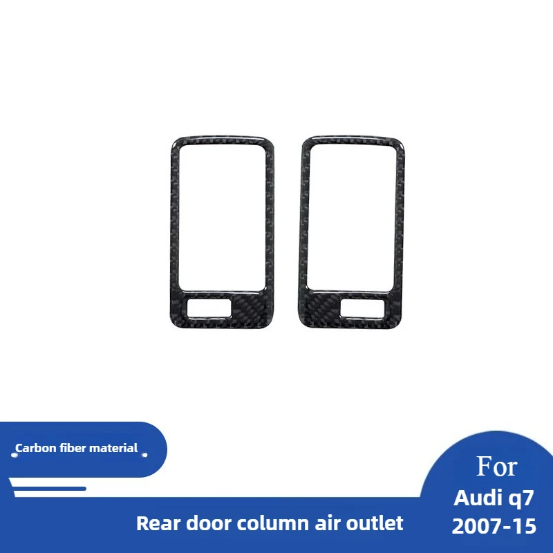 

For 07-15 Audi Q7 Carbon Fiber Rear Door Pillar Out of Trend Decorative Sticker Interior Modification Accessories