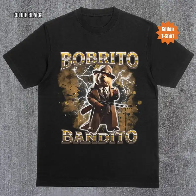 Bobrito Bandito Funny Shirt, Italian Brainrot T-Shirt, Bootleg Rap Tee, Funny Beaver Meme Shirt, Weird Absurd Funny Shirt