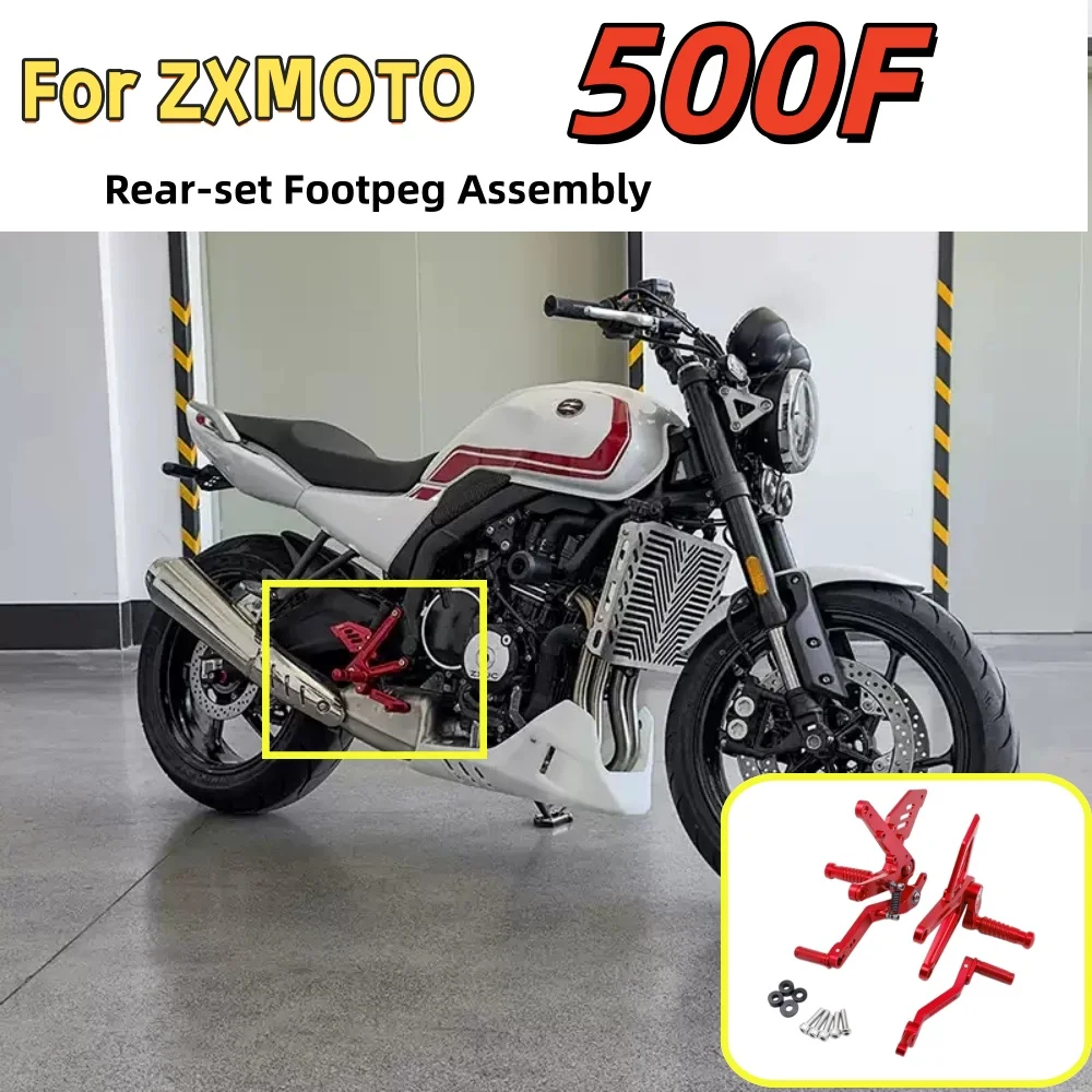 ZXMOTO 500F Performance Rearset Assembly – Adjustable height, non-destructive installation; a high-quality, practical upgrade.
