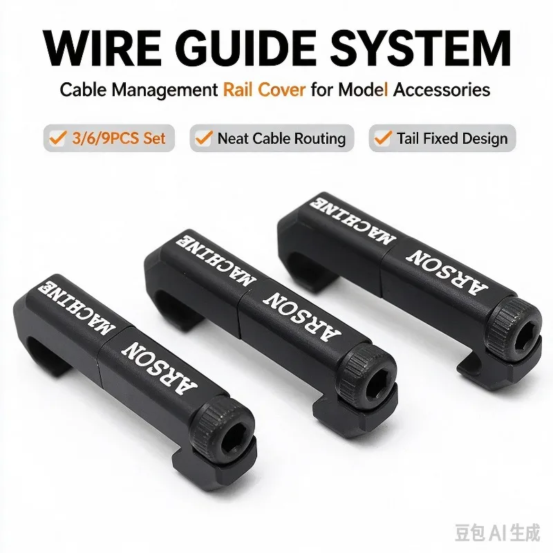 Picatinny Rail Wire Management Kit, 3/6/9PCS Cable Guide Cover, Stable Tail Fix Parts for Model Handguard Wiring