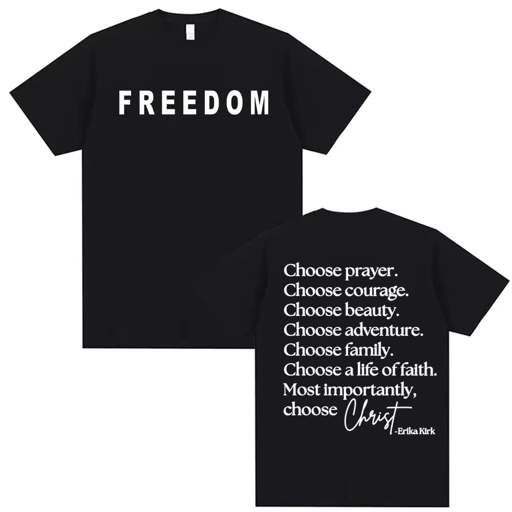 

Choose Prayer Choose Courage Erika Kirk Quote T Shirt Freedom Charlie Kirk T-shirts Men Women's High Street Comfort T-shirt Tops
