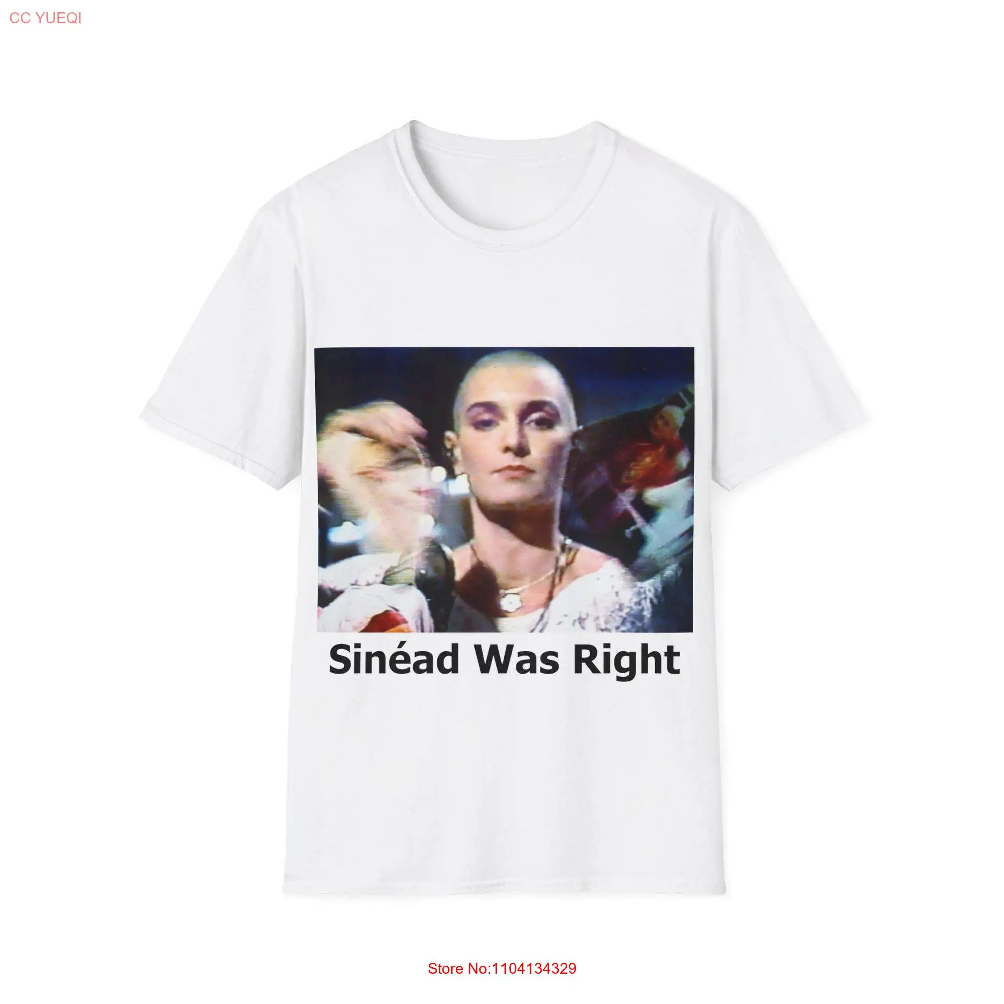 Sinead Was Right T Shirt with Black Text O'Connor VS The Pope long or short sleeves