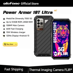 Ulefone Power Armor 18T Ultra 5G Rugged，Dimensity 7050，512GB ROM +24GB RAM ，Thermal ImagingCamera FLIR®，Android  13，108MP