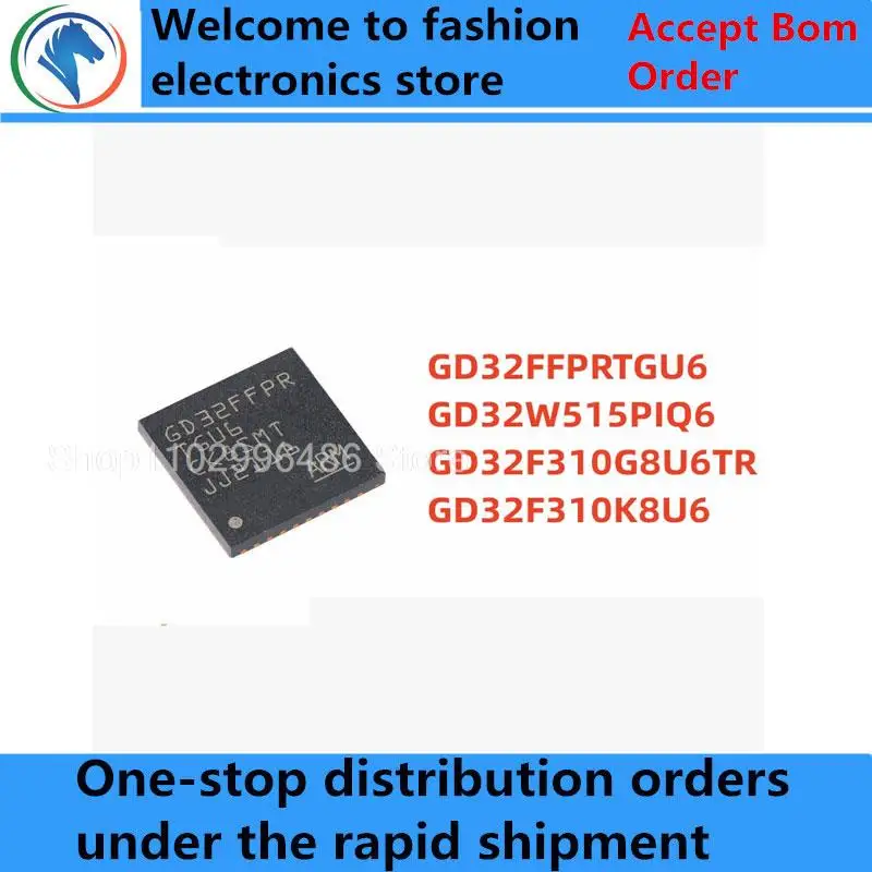 100% New GD32FFPRTGU6 QFN-36 GD32W515PIQ6 QFN-56 GD32F310G8U6TR QFN-28 GD32F310K8U6 F310K8 QFN-32 Brand new original chips ic